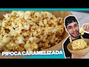 COMO FAZER PIPOCA DOCE CARAMELIZADA IGUAL DE CINEMA | NUNCA MAIS ERRE