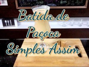 BATIDA DE PAÇOCA #1| SIMPLES ASSIM