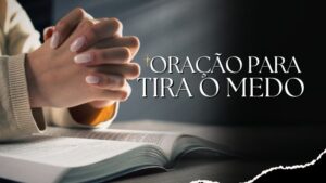 1 Oração Contra o Medo