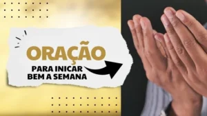 1 Oração Poderosa para Iniciar a Semana Toda