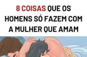 O Que Ele Faz Por Você? A Resposta Está no Número 8, Porque…