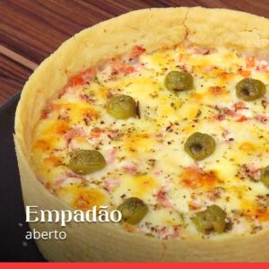 Empadão Aberto: A Receita Irresistível Que Vai Deixar Todos Pedindo Mais!