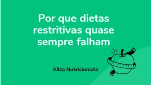 Por que dietas restritivas quase sempre falham