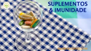 Vale a pena suplementar altas doses de nutrientes para melhoria da imunidade?