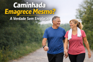 Caminhada Emagrece Mesmo? A Verdade Sem Enrolação!