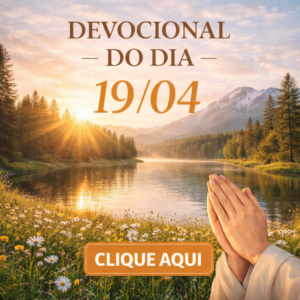 CLICK AQUI – DEVOCIONAL DOMINGO 19/04